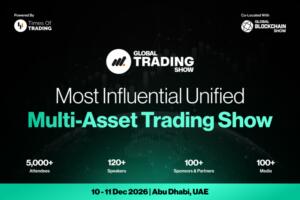 Global Trading Show Sets Abu Dhabi Dates For Dec 10–11, 2026