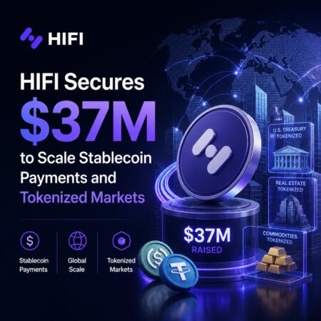 HIFI Secures $37M to Scale Stablecoin Payments and Tokenized Markets Hifi Secures $37m To Scale Stablecoin Payments And Tokenized Markets