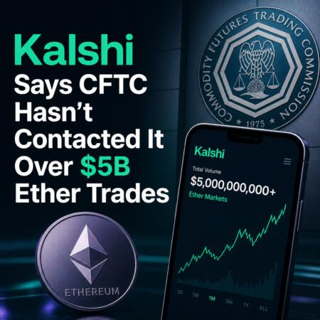 Kalshi Says CFTC Hasnโt Contacted It Over $5B Ether Trades Kalshi Says Cftc Hasnโt Contacted It Over $5b Ether Trades