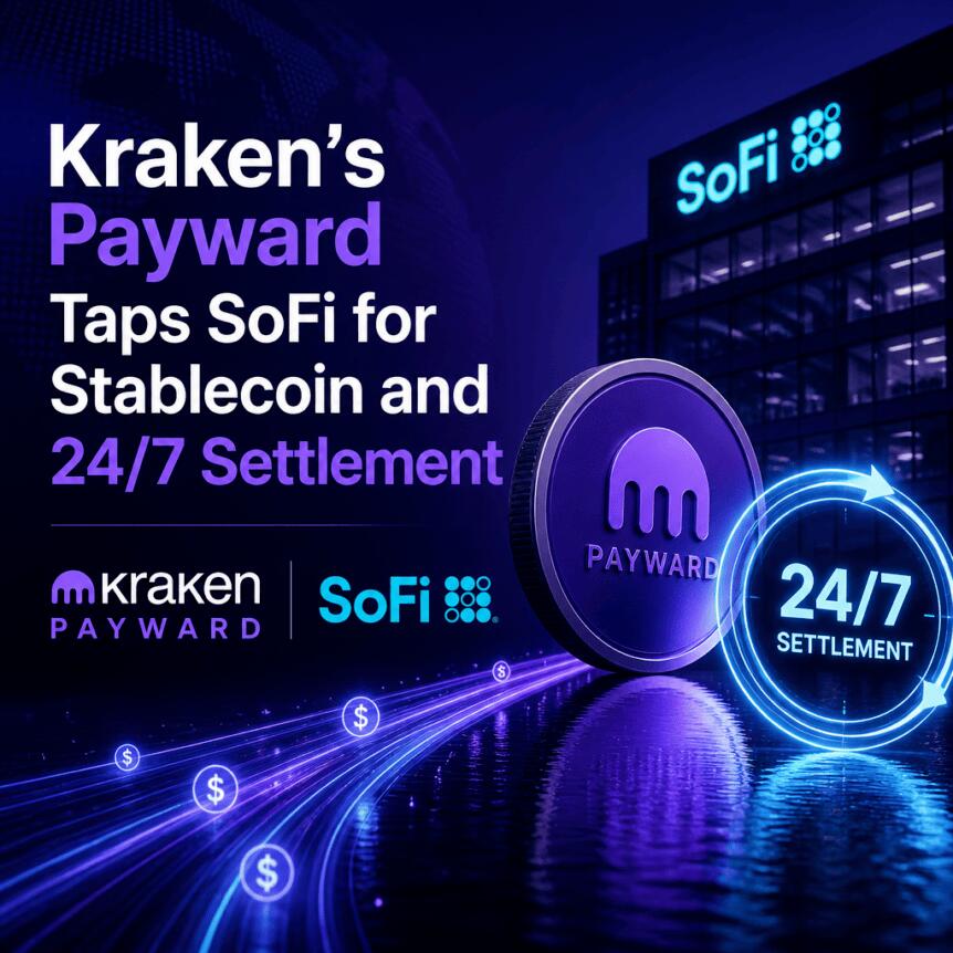 Kraken’s Payward Taps SoFi for Stablecoin and 24/7 Settlement Kraken’s Payward Taps Sofi For Stablecoin And 24/7 Settlement