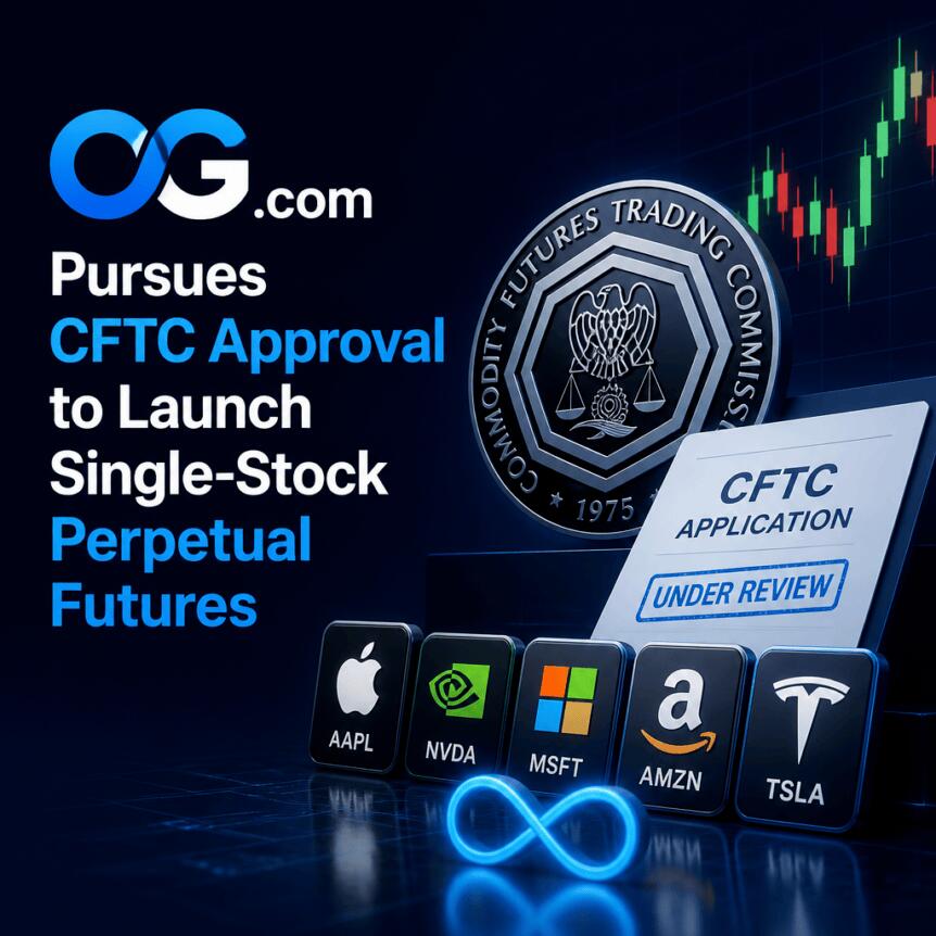 OG.com Pursues CFTC Approval to Launch Single-Stock Perpetual Futures Og.com Pursues Cftc Approval To Launch Single-Stock Perpetual Futures