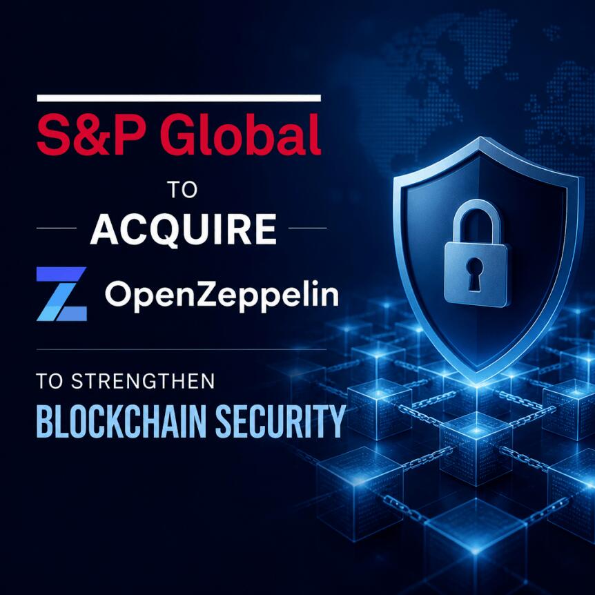 S&P Global to Acquire OpenZeppelin to Strengthen Blockchain Security S&p Global To Acquire Openzeppelin To Strengthen Blockchain Security
