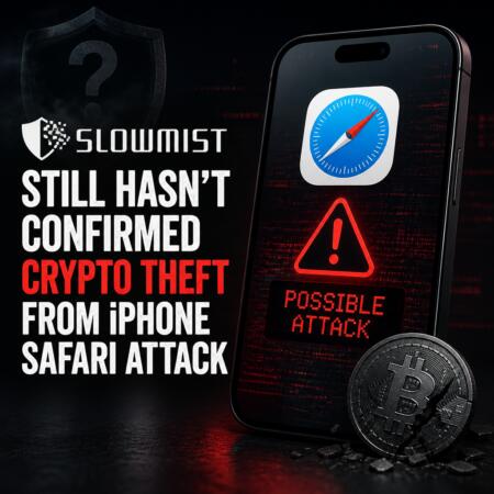 SlowMist Still Hasnโt Confirmed Crypto Theft From iPhone Safari Attack Slowmist Still Hasnโt Confirmed Crypto Theft From Iphone Safari Attack