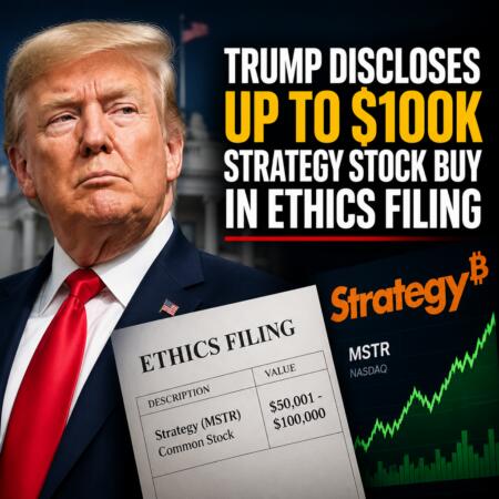 Trump Discloses Up to $100K Strategy Stock Buy in Ethics Filing Trump Discloses Up To $100k Strategy Stock Buy In Ethics Filing