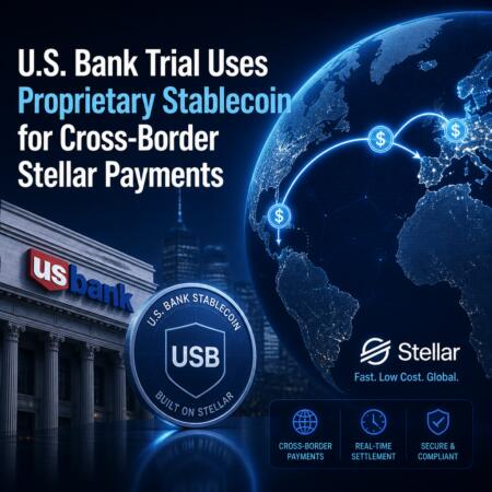 U.S. Bank Trial Uses Proprietary Stablecoin for Cross-Border Stellar Payments U.s. Bank Trial Uses Proprietary Stablecoin For Cross-Border Stellar Payments