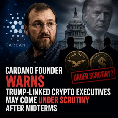Cardano Founder Warns Trump-Linked Crypto Executives May Come Under Scrutiny After Midterms Cardano Founder Warns Trump Linked Crypto Executives May Come Under Scrutiny Aft
