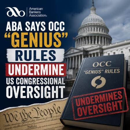 Aba Says Occ “genius” Rules Undermine Us Congressional Oversight