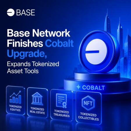 Base Network Finishes Cobalt Upgrade, Expands Tokenized Asset Tools Base Network Finishes Cobalt Upgrade, Expands Tokenized Asset Tools
