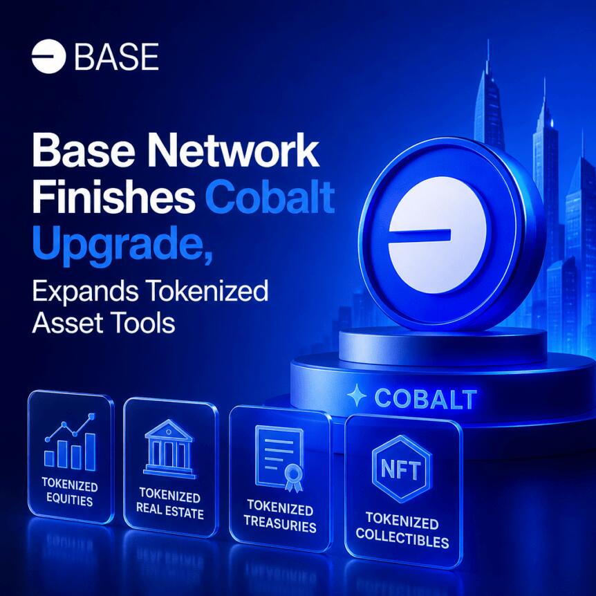 Base Network Finishes Cobalt Upgrade, Expands Tokenized Asset Tools Base Network Finishes Cobalt Upgrade, Expands Tokenized Asset Tools