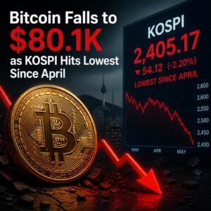 Bitcoin Falls To $80.1k As Kospi Hits Lowest Since April