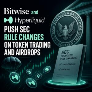 Bitwise and Hyperliquid Push SEC Rule Changes on Token Trading and Airdrops Bitwise And Hyperliquid Push Sec Rule Changes On Token Trading And Airdrops