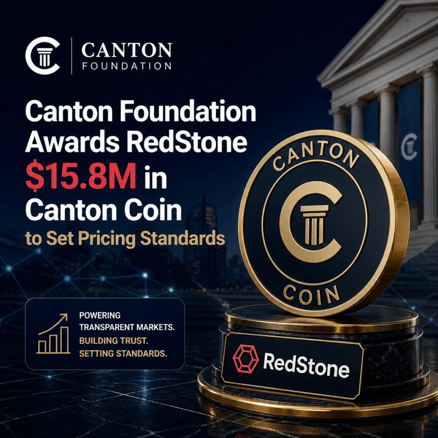 Canton Foundation Awards RedStone $15.8M in Canton Coin to Set Pricing Standards Canton Foundation Awards Redstone $15.8m In Canton Coin To Set Pricing Standards