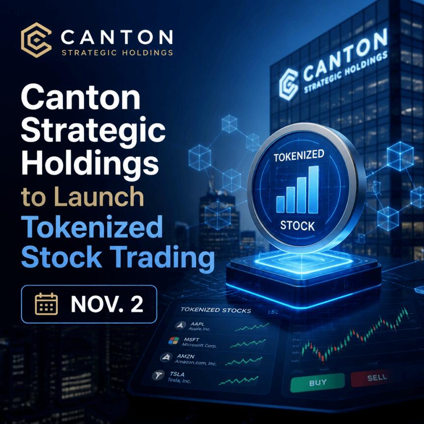 Canton Strategic Holdings To Launch Tokenized Stock Trading Nov. 2