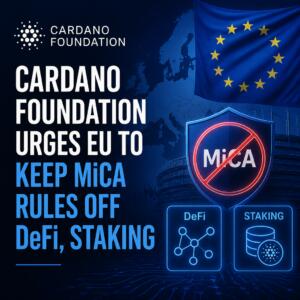 Cardano Foundation Urges EU to Keep MiCA Rules Off DeFi, Staking Cardano Foundation Urges Eu To Keep Mica Rules Off Defi, Staking