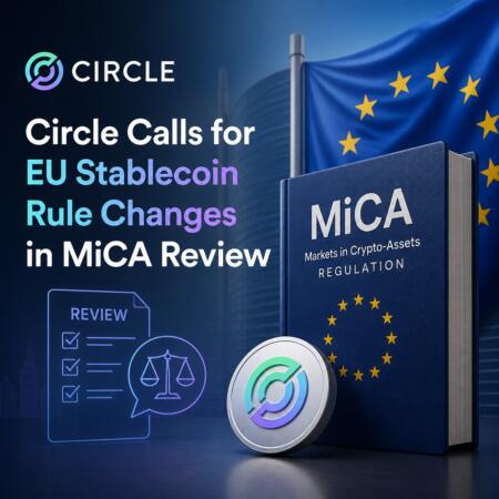 Circle Calls For Eu Stablecoin Rule Changes In Mica Review