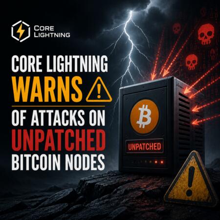Core Lightning Warns of Attacks on Unpatched Bitcoin Nodes Core Lightning Warns Of Attacks On Unpatched Bitcoin Nodes