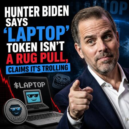 Hunter Biden Says ‘laptop’ Token Isn’t A Rug Pull, Claims It’s Trolling
