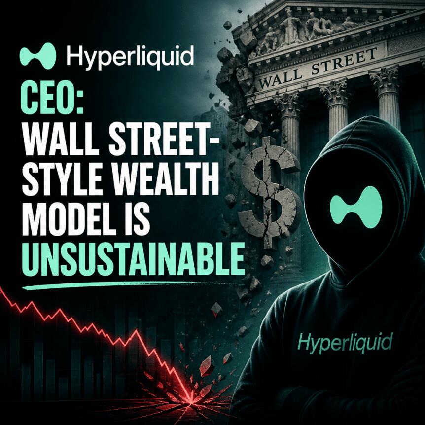 Hyperliquid Ceo: Wall Street-Style Wealth Model Is Unsustainable