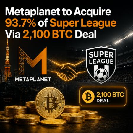 Metaplanet to Acquire 93.7% of Super League Via 2,100 BTC Deal Metaplanet To Acquire 93.7% Of Super League Via 2,100 Btc Deal