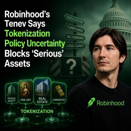 Robinhood’s Tenev Says Tokenization Policy Uncertainty Blocks ‘Serious’ Assets Robinhood’s Tenev Says Tokenization Policy Uncertainty Blocks ‘serious’ Assets