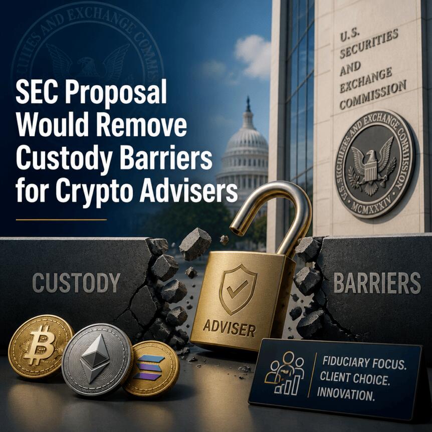 SEC Proposal Would Remove Custody Barriers for Crypto Advisers Sec Proposal Would Remove Custody Barriers For Crypto Advisers