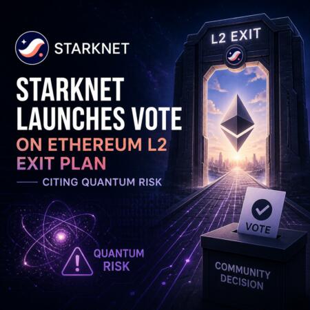 Starknet Launches Vote on Ethereum L2 Exit Plan Citing Quantum Risk Starknet Launches Vote On Ethereum L2 Exit Plan Citing Quantum Risk