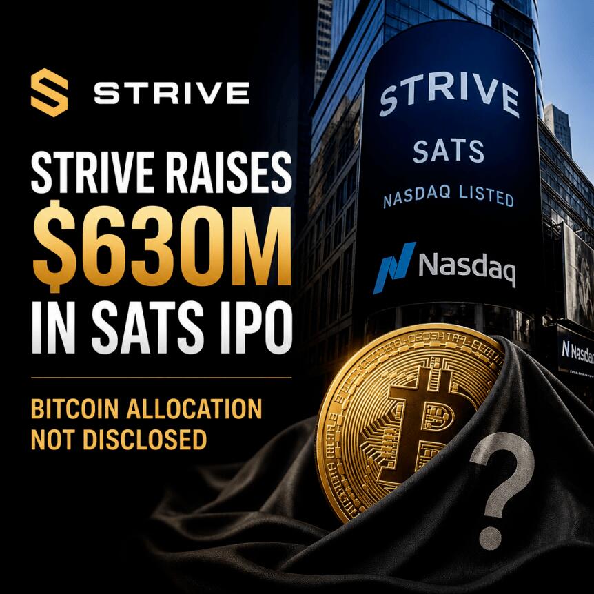 Strive Raises $630M in SATS IPO, Bitcoin Allocation Not Disclosed Strive Raises $630m In Sats Ipo, Bitcoin Allocation Not Disclosed