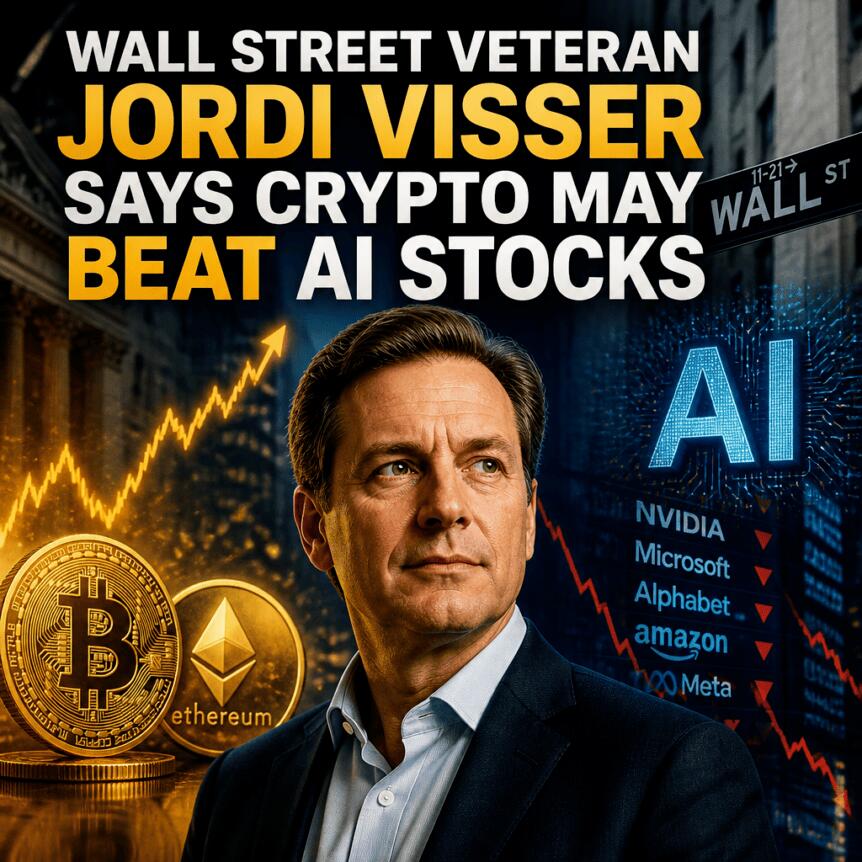 Wall Street Veteran Jordi Visser Says Crypto May Beat AI Stocks Wall Street Veteran Jordi Visser Says Crypto May Beat Ai Stocks